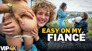 VIP4K. She Accepts the Marriage Proposal and Immediately Cheats on her Fiancé